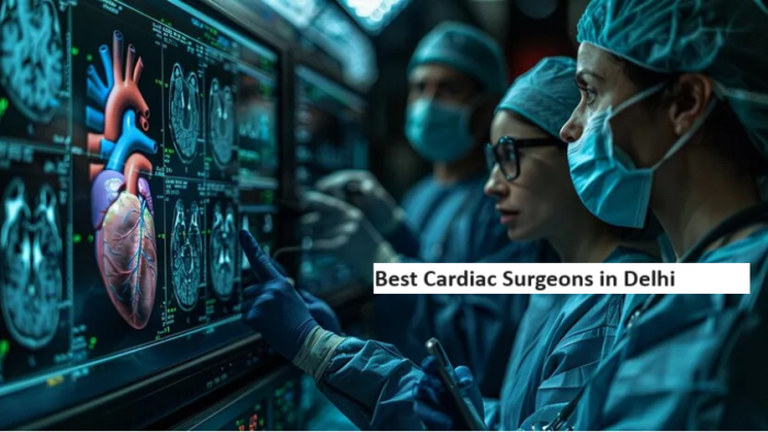 Best Cardiac Surgeons in Delhi